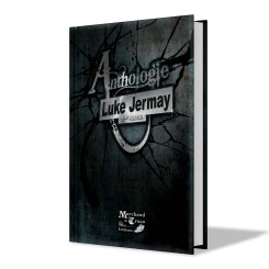 Anthologie : Luke Jermay (1ère Partie) - Tome II