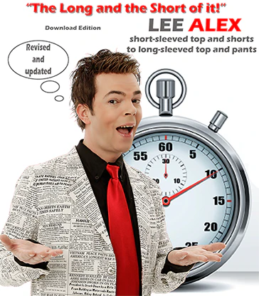 Quick Change - The Long and the Short of It! - Short Sleeved Top and Shorts to a Long Sleeved Top and Pants by Lee Alex eBook DOWNLOAD
