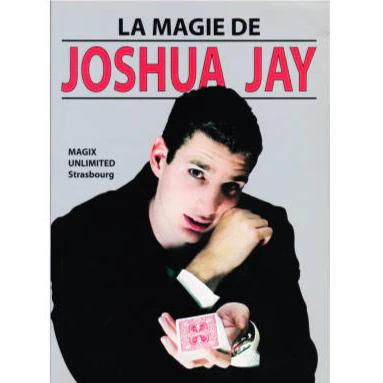 La Magie de Joshua Jay