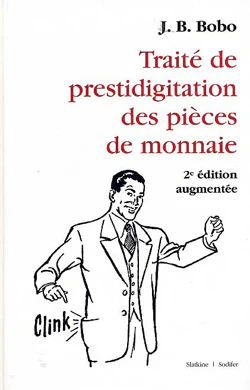 BOBO - Traité de Prestidigitation des Pièces de Monnaie