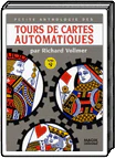 Petite anthologie des tours de cartes automatiques Vol.9