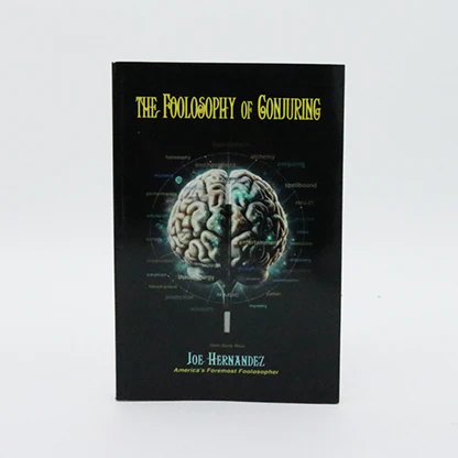 The Foolosophy of Conjuring (Couverture Souple)