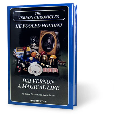 The Vernon Chronicles He Fooled Houdini - Volume 4